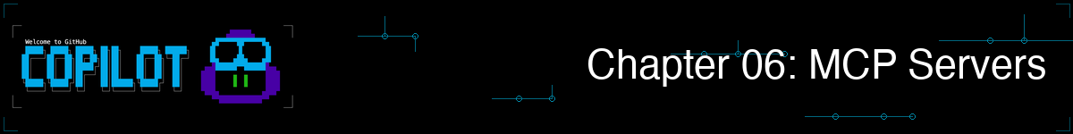 Chapter 06: MCP Servers